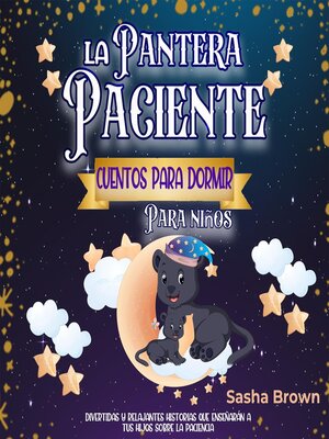 cover image of La Pantera Paciente Cuentos para dormir para niños